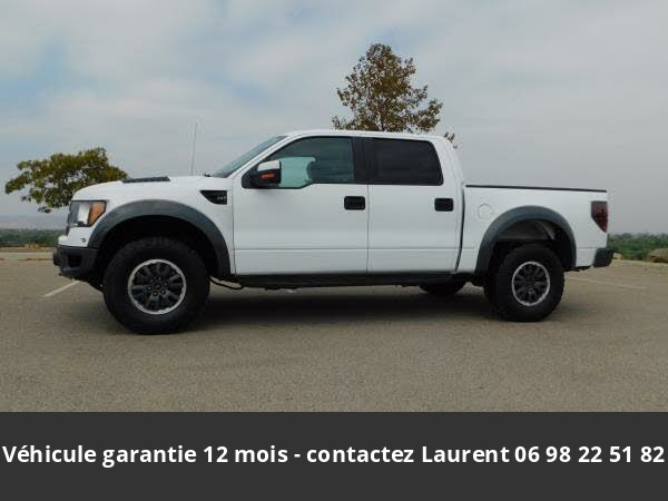 ford F150 Svt raptor supercrew 4wd 2011 prix tout compris hors homologation 4500 €