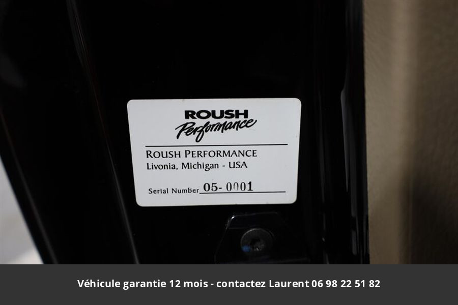 Ford Mustang Roush 4.6 liter 300 hp v8 2005 prix tout compris hors homologation 4500 €