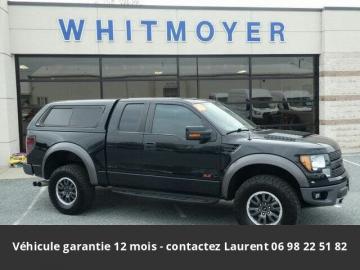 2010 ford F150 SVT Raptor SuperCab 4WD 411 hp 6.2L V8 Prix tout compris hors homologation 4500 €