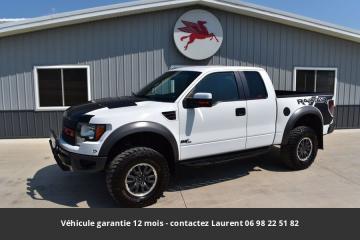 2010 Ford F150 Raptor 6.2l V8 4*4 Prix tout compris hors homologation 4500 €