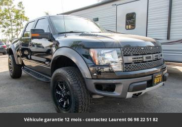 2011 ford F150 411 hp 6.2L V8 SVT Raptor SuperCrew 4WD Prix tout compris hors homologation 4500 €